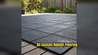 Durable Rubber Deck Flooring All Seasons